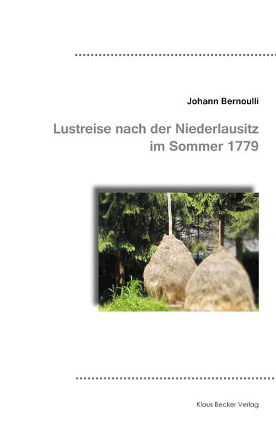 Bernoulli, J: Lustreise nach der Niederlausitz 1779