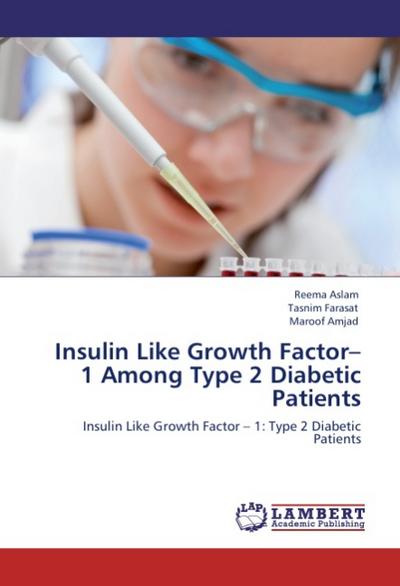 Insulin Like Growth Factor-1 Among Type 2 Diabetic Patients