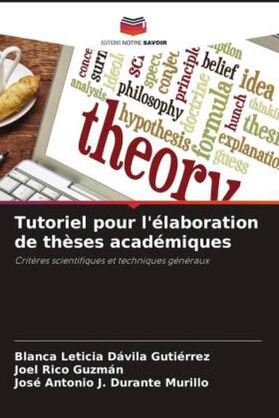 Tutoriel pour l’élaboration de thèses académiques