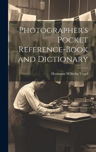 Photographer’s Pocket Reference-Book and Dictionary