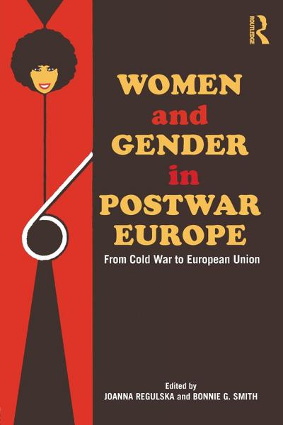 Women and Gender in Postwar Europe