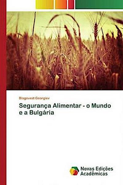 Segurança Alimentar - o Mundo e a Bulgária