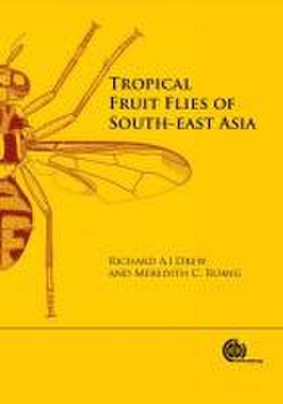 Tropical Fruit Flies of South-East Asia