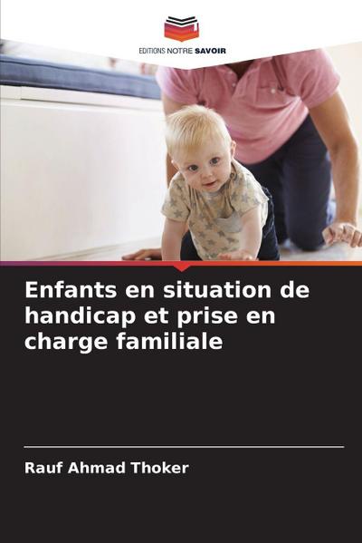 Enfants en situation de handicap et prise en charge familiale