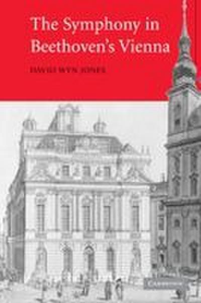 The Symphony in Beethoven’s Vienna