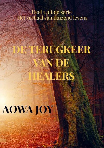 De terugkeer van de healers