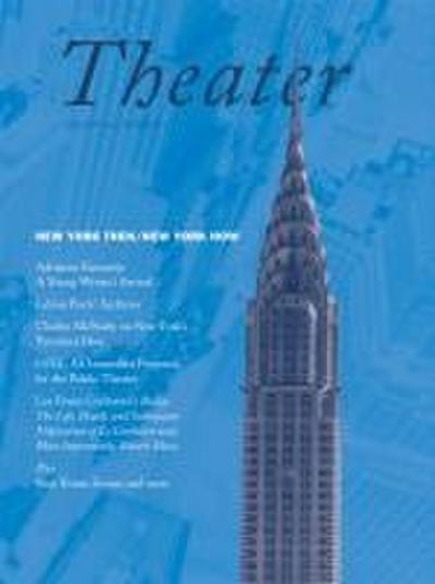 Theater Volume 35 New York Then/New York Now