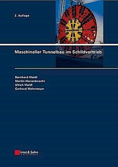 Maschineller Tunnelbau im Schildvortrieb