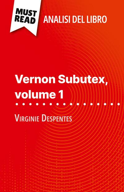 Vernon Subutex, volume 1 di Virginie Despentes (Analisi del libro)