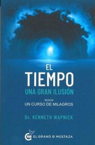 Tiempo, Una Gran Ilusion, El