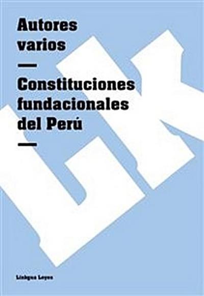Constituciones fundacionales del Perú