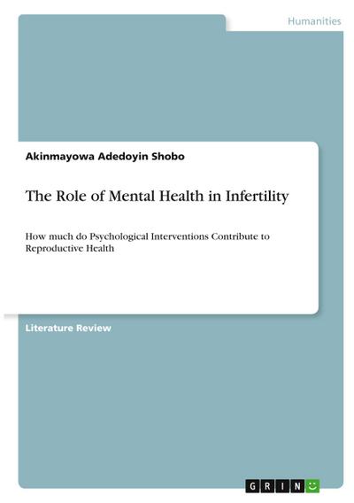 The Role of Mental Health in Infertility