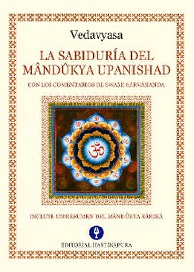 La Sabiduría del Mândûkya Upanishad