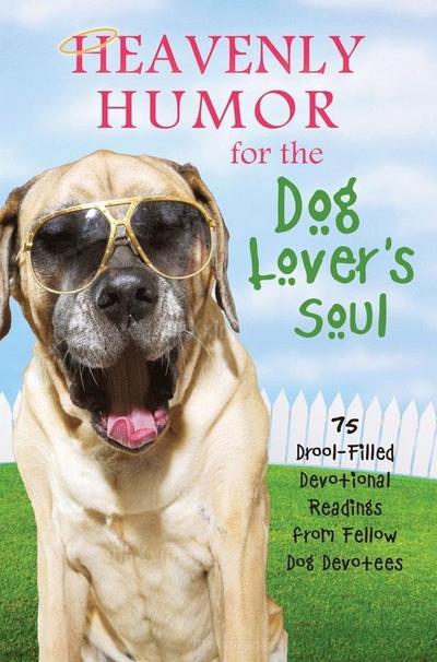 Heavenly Humor for the Dog Lover’s Soul