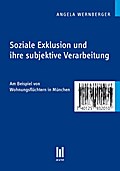 Soziale Exklusion und ihre subjektive Verarbeitung