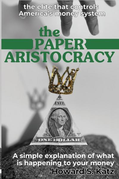 The Paper Aristocracy