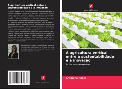 A agricultura vertical entre a sustentabilidade e a inovação