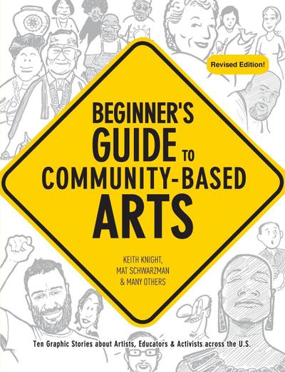Beginner’s Guide to Community-Based Arts, 2nd Edition