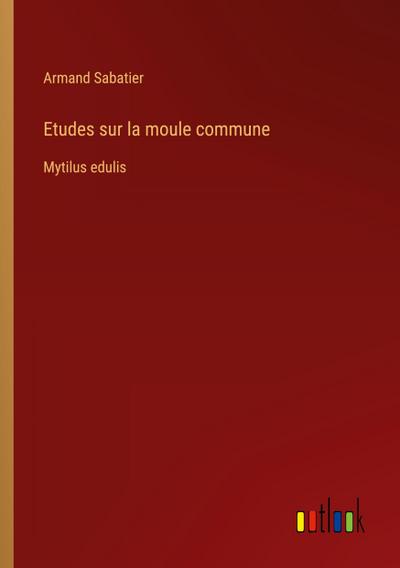 Etudes sur la moule commune