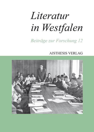 Literatur in Westfalen. Bd.12