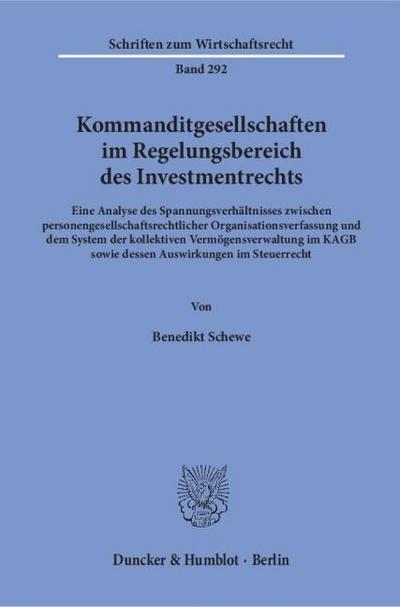 Kommanditgesellschaften im Regelungsbereich des Investmentrechts.