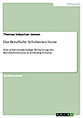 Das Berufliche Schulwesen heute