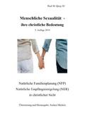 Menschliche Sexualität - ihre christliche Bedeutun
