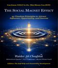 THE SOCIAL MAGNET EFFECT