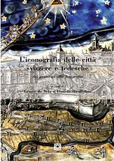 L’iconografia delle città svizzere e tedesche nel contesto europeo