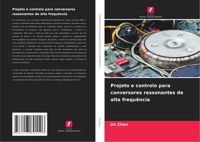 Projeto e controlo para conversores ressonantes de alta frequência