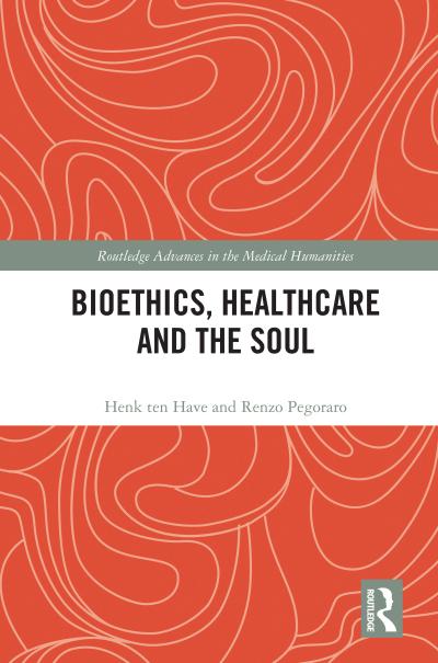 Bioethics, Healthcare and the Soul