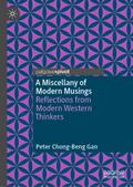 A Miscellany of Modern Musings