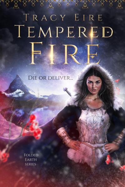 Tempered Fire (Folded Series, #3)