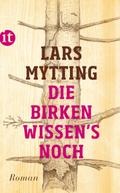 Die Birken wissen’s noch