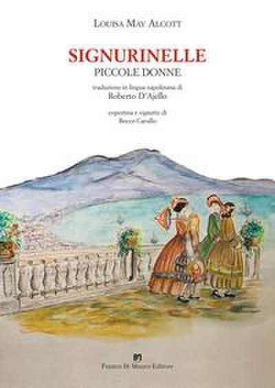 Signurinelle. Piccole donne