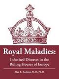 Royal Maladies