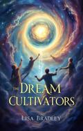 The Dream Cultivators