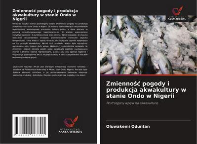 Zmienno¿¿ pogody i produkcja akwakultury w stanie Ondo w Nigerii
