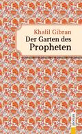Der Garten des Propheten. Khalil Gibran