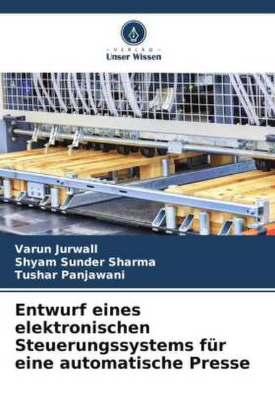 Entwurf eines elektronischen Steuerungssystems für eine automatische Presse