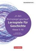 In den Rückspiegel geschaut - Lernspiele für Geschichte - Klasse 5-10