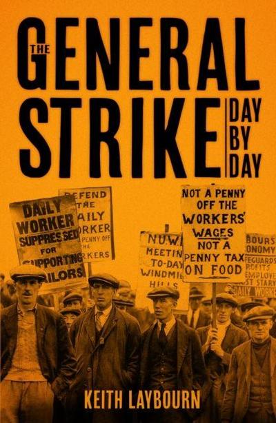 The General Strike Day by Day