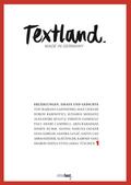 Textland - Made in Germany. Erzählungen, Essays und Gedichte