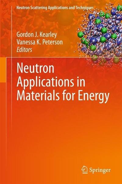 Neutron Applications in Materials for Energy