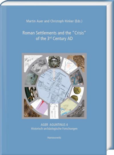 Roman Settlements and the "Crisis" of the 3rd Century AD