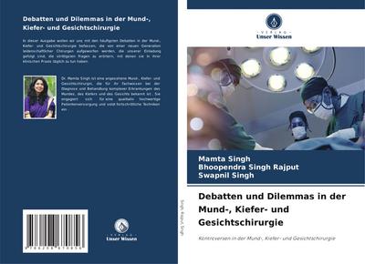 Debatten und Dilemmas in der Mund-, Kiefer- und Gesichtschirurgie