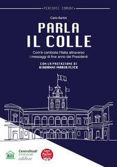 Parla il Colle. Com’è cambiata l’Italia attraverso i messaggi di fine anno dei Presidenti