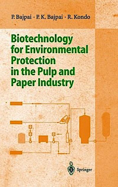 Biotechnology for Environmental Protection in the Pulp and Paper Industry