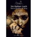 Tod im Schatten der Burg - Im Kalten Loch