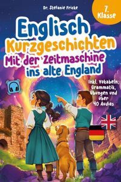 Mit der Zeitmaschine ins alte England